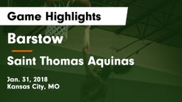 Barstow  vs Saint Thomas Aquinas  Game Highlights - Jan. 31, 2018