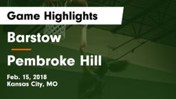 Barstow  vs Pembroke Hill  Game Highlights - Feb. 15, 2018