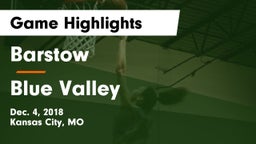 Barstow  vs Blue Valley  Game Highlights - Dec. 4, 2018