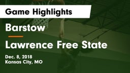 Barstow  vs Lawrence Free State  Game Highlights - Dec. 8, 2018