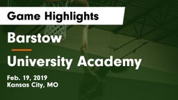 Barstow  vs University Academy Game Highlights - Feb. 19, 2019