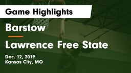 Barstow  vs Lawrence Free State  Game Highlights - Dec. 12, 2019