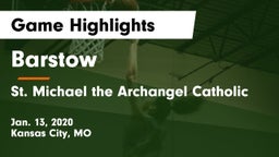 Barstow  vs St. Michael the Archangel Catholic  Game Highlights - Jan. 13, 2020