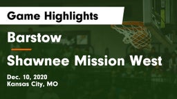 Barstow  vs Shawnee Mission West Game Highlights - Dec. 10, 2020