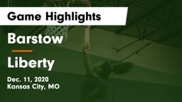 Barstow  vs Liberty  Game Highlights - Dec. 11, 2020