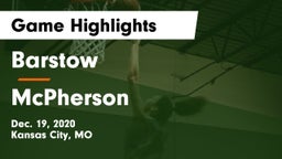 Barstow  vs McPherson  Game Highlights - Dec. 19, 2020