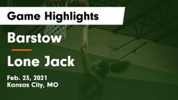 Barstow  vs Lone Jack Game Highlights - Feb. 23, 2021