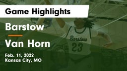 Barstow  vs Van Horn  Game Highlights - Feb. 11, 2022