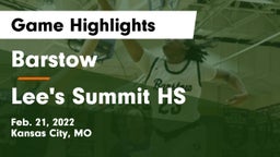 Barstow  vs Lee's Summit HS Game Highlights - Feb. 21, 2022