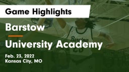 Barstow  vs University Academy Game Highlights - Feb. 23, 2022