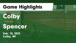 Colby  vs Spencer  Game Highlights - Feb. 10, 2023