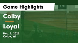 Colby  vs Loyal  Game Highlights - Dec. 5, 2023