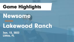 Newsome  vs Lakewood Ranch  Game Highlights - Jan. 13, 2022