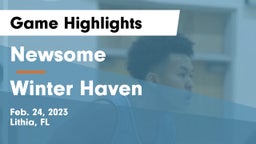 Newsome  vs Winter Haven  Game Highlights - Feb. 24, 2023