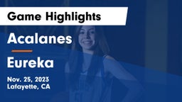 Acalanes  vs Eureka  Game Highlights - Nov. 25, 2023