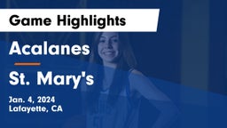 Acalanes  vs St. Mary's  Game Highlights - Jan. 4, 2024