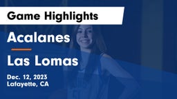 Acalanes  vs Las Lomas  Game Highlights - Dec. 12, 2023