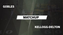 Matchup: Gobles vs. Kellogg  2016