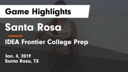 Santa Rosa  vs IDEA Frontier College Prep Game Highlights - Jan. 4, 2019