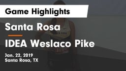 Santa Rosa  vs IDEA Weslaco Pike Game Highlights - Jan. 22, 2019