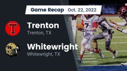 Recap: Trenton  vs. Whitewright  2022