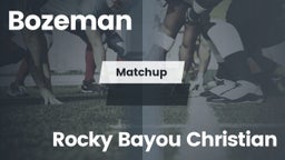 Matchup: Bozeman vs. Rocky Bayou Christian  2016