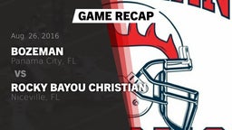 Recap: Bozeman  vs. Rocky Bayou Christian  2016