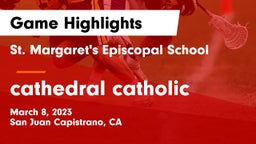 St. Margaret's Episcopal School vs cathedral catholic Game Highlights - March 8, 2023