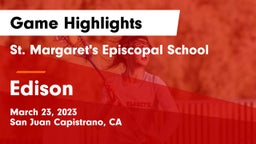St. Margaret's Episcopal School vs Edison  Game Highlights - March 23, 2023