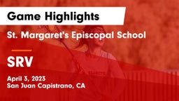 St. Margaret's Episcopal School vs SRV Game Highlights - April 3, 2023