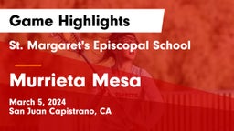 St. Margaret's Episcopal School vs Murrieta Mesa  Game Highlights - March 5, 2024