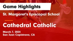 St. Margaret's Episcopal School vs Cathedral Catholic  Game Highlights - March 7, 2024