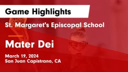 St. Margaret's Episcopal School vs Mater Dei  Game Highlights - March 19, 2024