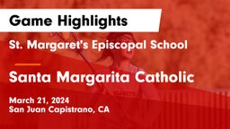 St. Margaret's Episcopal School vs Santa Margarita Catholic  Game Highlights - March 21, 2024