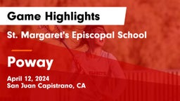 St. Margaret's Episcopal School vs Poway  Game Highlights - April 12, 2024