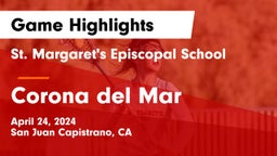 St. Margaret's Episcopal School vs Corona del Mar  Game Highlights - April 24, 2024