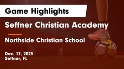 Seffner Christian Academy vs Northside Christian School Game Highlights - Dec. 12, 2023