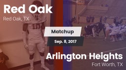 Matchup: Red Oak  vs. Arlington Heights  2017