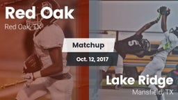 Matchup: Red Oak  vs. Lake Ridge  2017