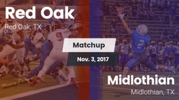 Matchup: Red Oak  vs. Midlothian  2017