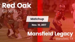 Matchup: Red Oak  vs. Mansfield Legacy  2017