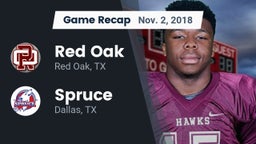 Recap: Red Oak  vs. Spruce  2018