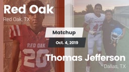 Matchup: Red Oak  vs. Thomas Jefferson  2019