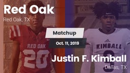 Matchup: Red Oak  vs. Justin F. Kimball  2019