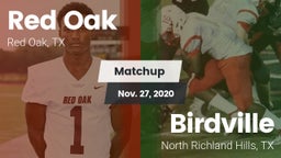 Matchup: Red Oak  vs. Birdville  2020