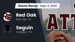 Recap: Red Oak  vs. Seguin  2022
