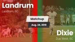 Matchup: Landrum  vs. Dixie  2018