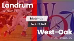 Matchup: Landrum  vs. West-Oak  2019
