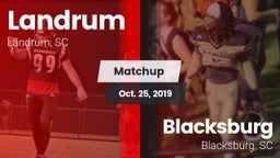 Matchup: Landrum  vs. Blacksburg  2019