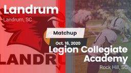 Matchup: Landrum  vs. Legion Collegiate Academy 2020